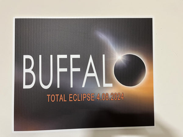 Lawn Sign -Buffalo Total Eclipse
